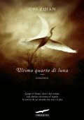 Chi Zijian - Ultimo quarto di luna (2011)