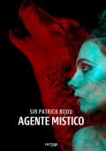 Sir Patrick Bijou - Agente Mistico (2022)