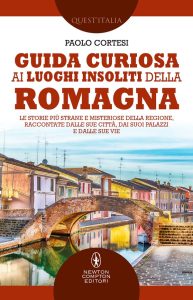 Paolo Cortesi – Guida curiosa ai luoghi insoliti della Romagna (2022)