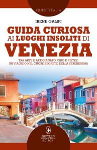 Irene Galifi – Guida curiosa ai luoghi insoliti di Venezia (2022)