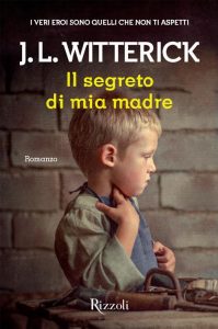 J.L. Witterick – Il segreto di mia madre (2013)