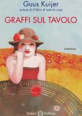 Guus Kuijer - Graffi sul tavolo (2012)
