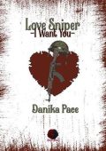 Danika Pace - Love Sniper. I want you (2020)