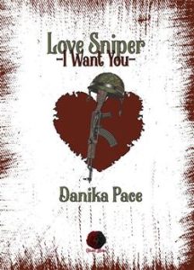 Danika Pace – Love Sniper. I want you (2020)
