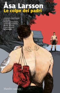 Åsa Larsson – Le colpe dei padri (2022)