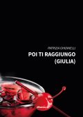 Patrizia Ghidinelli - Poi ti raggiungo (Giulia) (2022)
