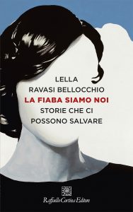Lella Ravasi Bellocchio – La fiaba siamo noi (2022)