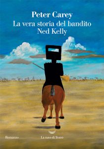 Peter Carey – La vera storia del bandito Ned Kelly (2022)