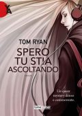 Tom Ryan - Spero tu stia ascoltando (2022)