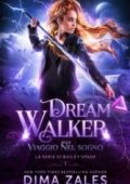 Anna Zaires, Dima Zales - La Serie di Bailey Spade Vol. 1. Viaggio nel sogno (2022)