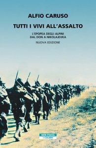Alfio Caruso – Tutti vivi all’assalto (2022)