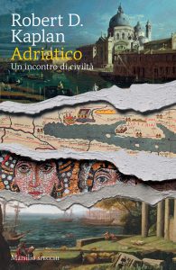 Robert D. Kaplan – Adriatico (2022)