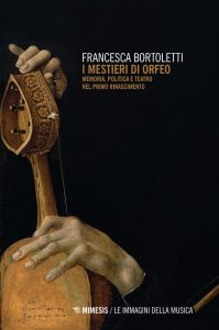 Francesca Bortoletti – I mestieri di Orfeo (2021)