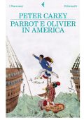 Peter Carey - Parrot e Olivier in america (2011)