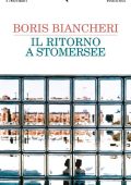 Boris Biancheri - Il ritorno a Stomersee (2011)