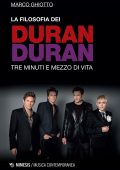 Marco Ghiotto - La filosofia dei Duran Duran (2019)