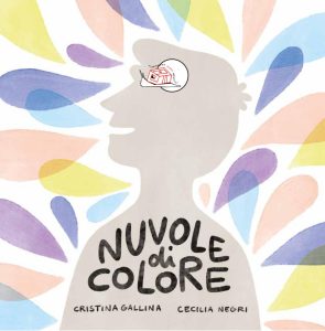 Cristina Gallina, Cecilia Negri – Nuvole di colore (2022)