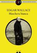 img Edgar Wallace - Maschera Bianca (2013)