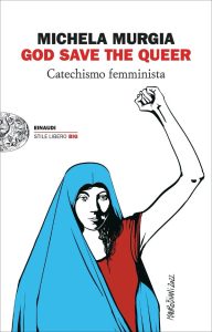 Michela Murgia – God Save the Queer (2022)