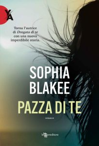 Sophia Blakee – Pazza di te (2022)