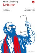 Bill Morgan (a cura di) - Allen Ginsberg. Lettere (2022)