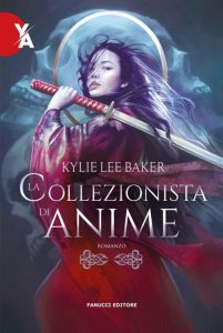 Kylie Lee Baker – La collezionista di anime (2022)
