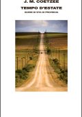 J.M. Coetzee -  Tempo d'estate. Scene di vita di provincia (2010)