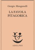 Giorgio Manganelli - La favola pitagorica (2014)