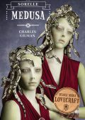 Charles Gilman - Scuola media Lovecraft. Le sorelle Medusa (2015)