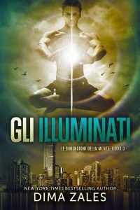Dima Zales – Gli Illuminati. Le dimensioni della mente vol.3 (2019)