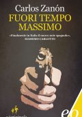 Carlos Zanon - Fuori tempo massimo (2012)