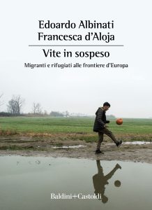 Edoardo Albinati, Francesca D’Aloja – Vite in sospeso (2022)