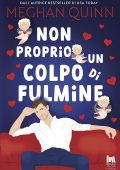 Meghan Quinn - Non proprio un colpo di fulmine (2022)