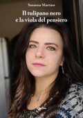 Susanna Mastino - Il tulipano nero e la viola del pensiero (2022)