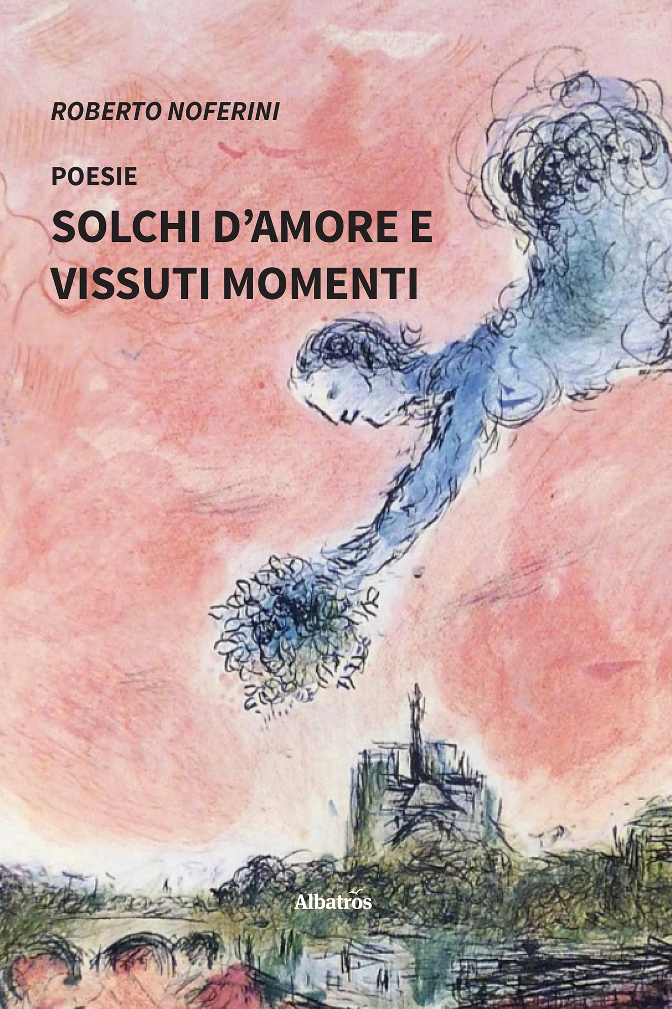 Roberto Noferini – Solchi d’amore e vissuti momenti (2022)