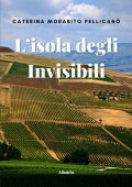 Caterina Pellicanò Morabito - L’isola degli Invisibili (2022)