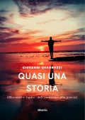 Giovanni Quadrozzi - Quasi una storia (2022)