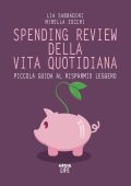 Lia Sabbadini, Mirella Zocchi - Spending review della vita quotidiana (2022)