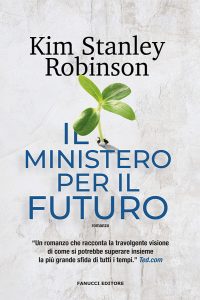Kim Stanley Robinson – Il ministero per il Futuro (2022)