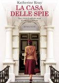 Katherine Reay - La casa delle spie (2022)