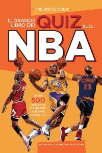 The Uncle Crew – Il grande libro dei quiz sull’NBA (2022)