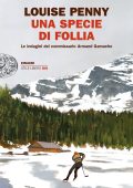 Louise Penny - Una specie di follia (2022)