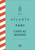 José Luis González Macías - Breve atlante dei fari in capo al mondo (2022)
