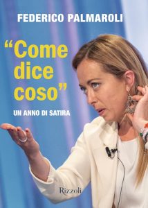Federico Palmaroli – «Come dice coso». Un anno di satira (2022)