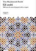 Tim Mackintosh-Smith - Gli arabi (2022)
