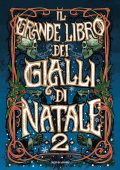 AA VV. - Il grande libro dei gialli di Natale Vol. 2 (2022)