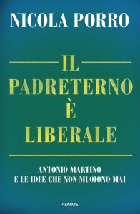 Nicola Porro – Il padreterno è liberale (2022)
