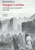 Richard Overy - Sangue e rovine (2022)