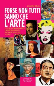 Alessandra Redaelli – Forse non tutti sanno che l’arte… (2022)