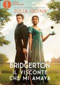 Julia Quinn - Bridgerton. Il visconte che mi amava. Edizione speciale (2022)